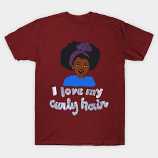 I love my curly hair! T-Shirt